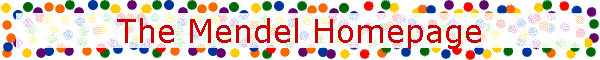 The Mendel Homepage